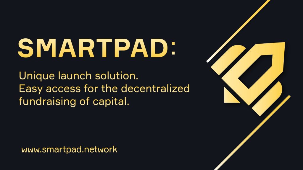 SmartPad launches сross-chain B2B ecosystem for the decentralized fundraising of capital